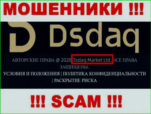 На интернет-сервисе Dsdaq сказано, что Dsdaq Market Ltd - это их юр лицо, но это не значит, что они добропорядочные