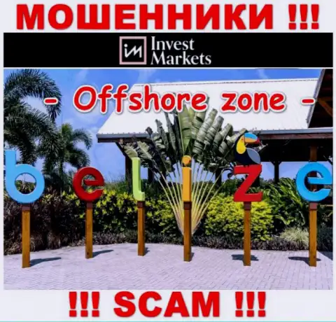 Invest Markets имеют оффшорную регистрацию: Belize - будьте бдительны, мошенники