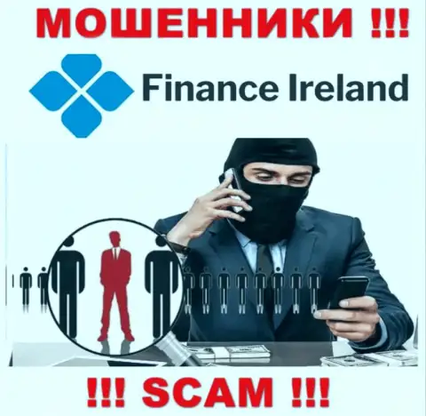 Finance-Ireland Com легко могут развести Вас на финансовые средства, БУДЬТЕ ВЕСЬМА ВНИМАТЕЛЬНЫ не говорите с ними