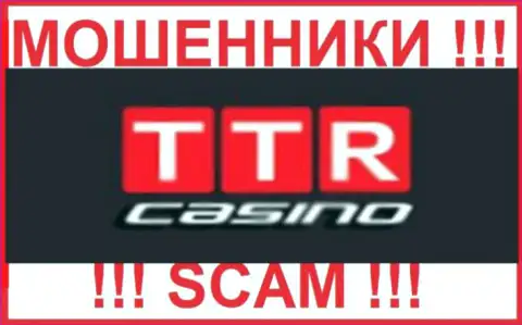 TTR Casino это МОШЕННИКИ !!! Взаимодействовать весьма рискованно !!!