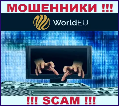 ВЕСЬМА ОПАСНО работать с дилером World EU, данные интернет-мошенники постоянно сливают денежные активы валютных трейдеров