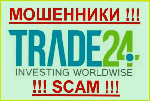 Trade-24 Com - это КИДАЛЫ !!!