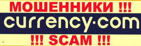 Currency Com - это ЖУЛИКИ ! SCAM !!!